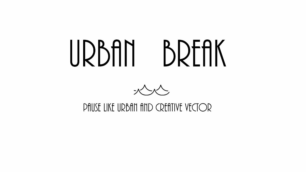 The urban Break